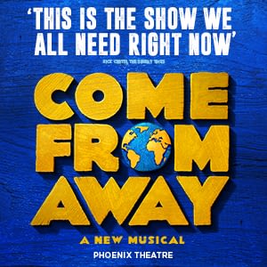 Come From Away London | West End Tickets On Sale | Phoenix Theatre ...